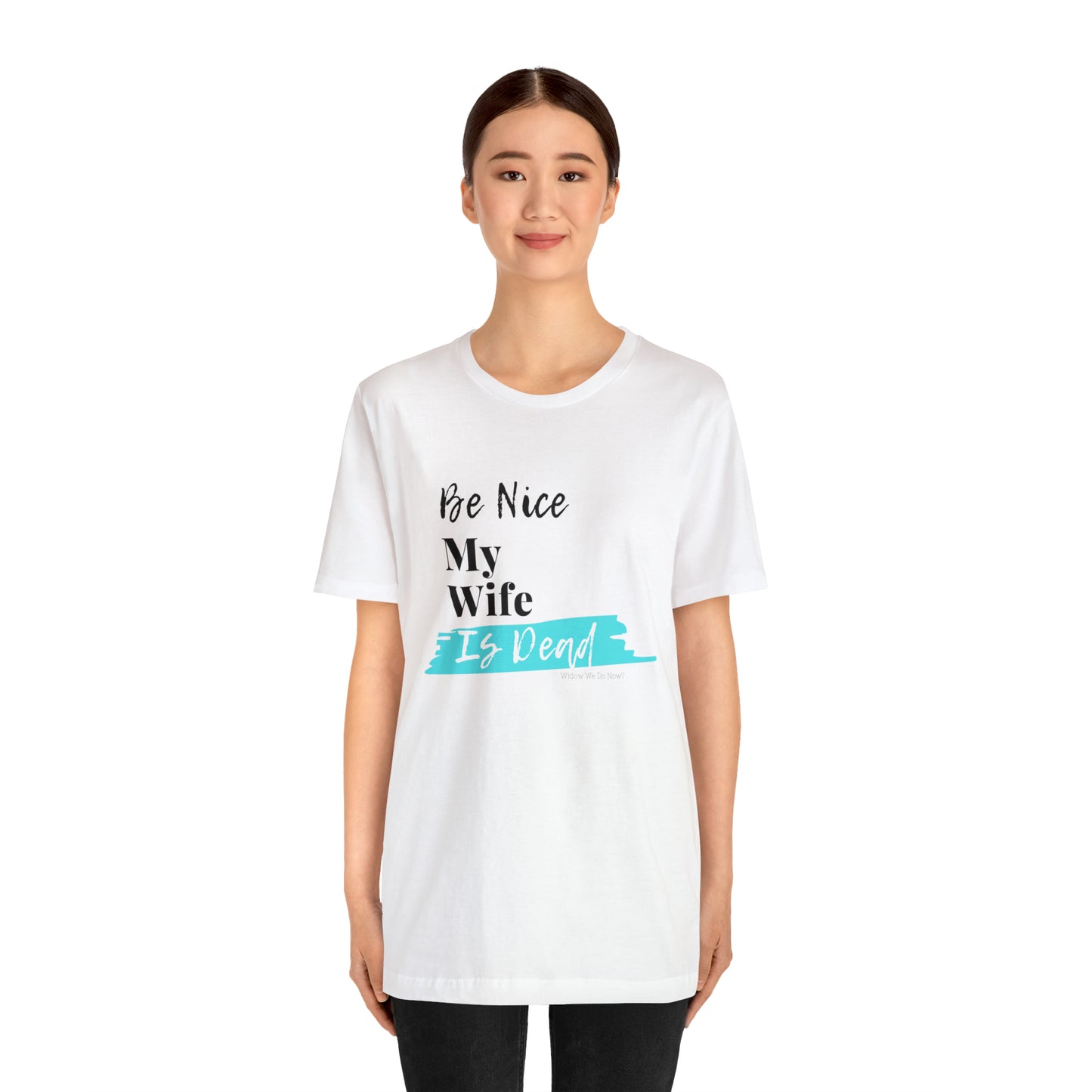 Be Nice My Partner is Dead