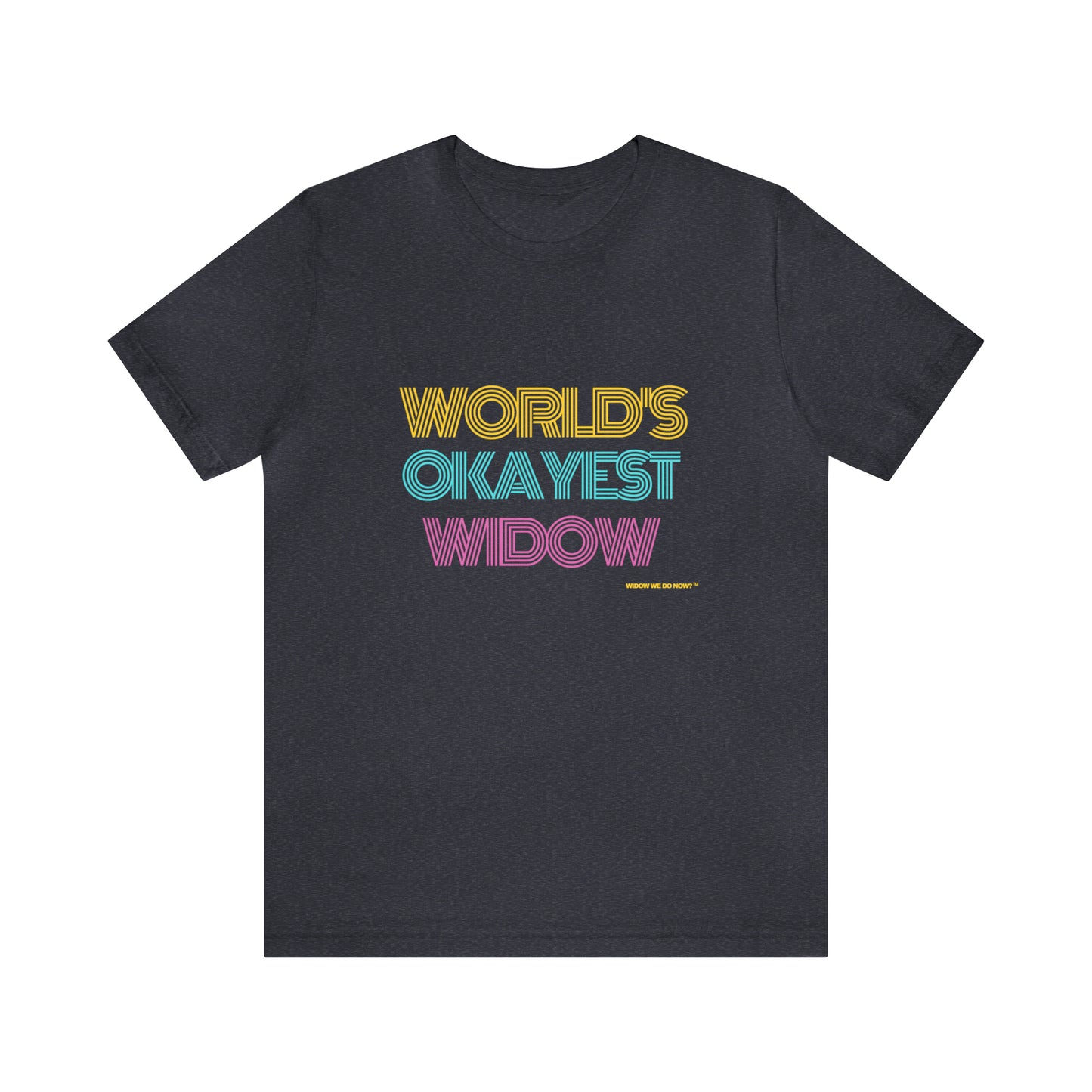 World's Okayest Widow