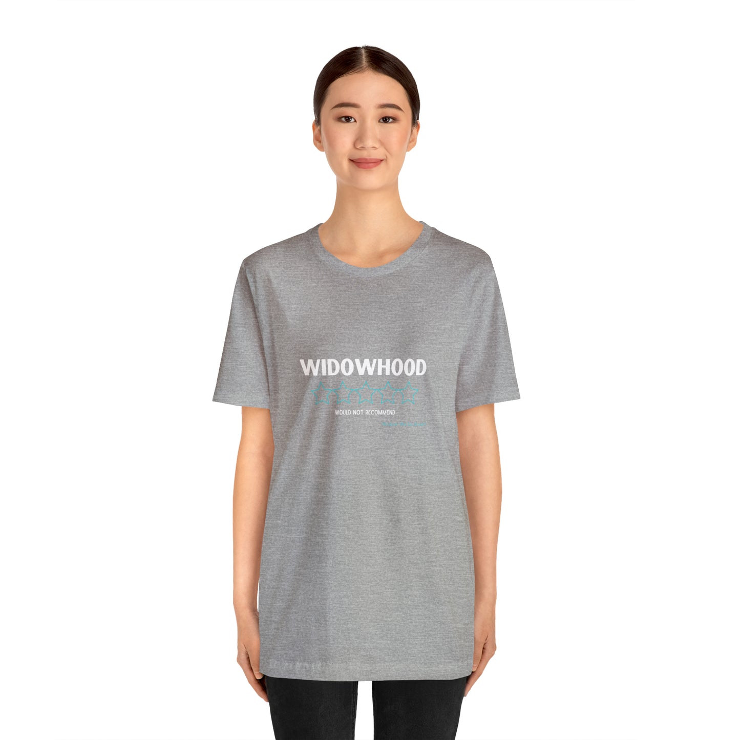 Widowhood Would Not Recommend