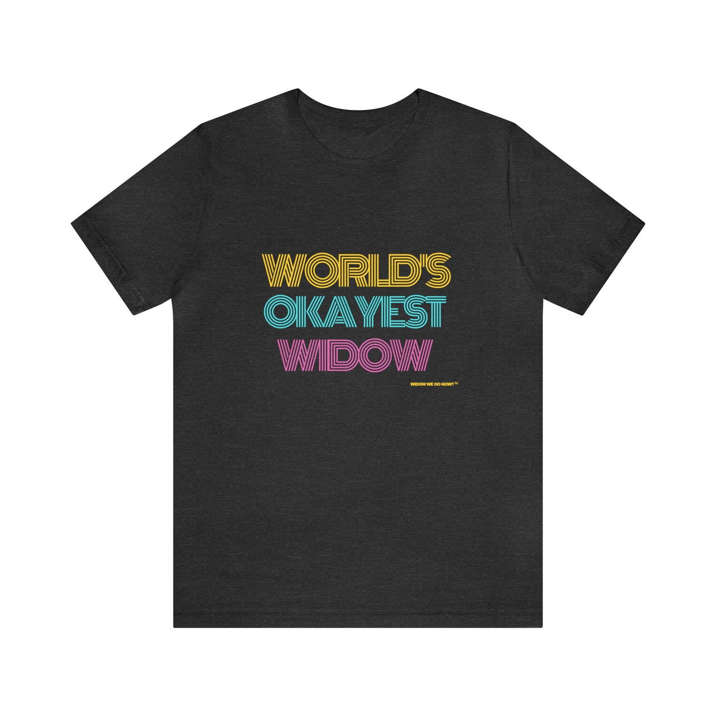 World's Okayest Widow