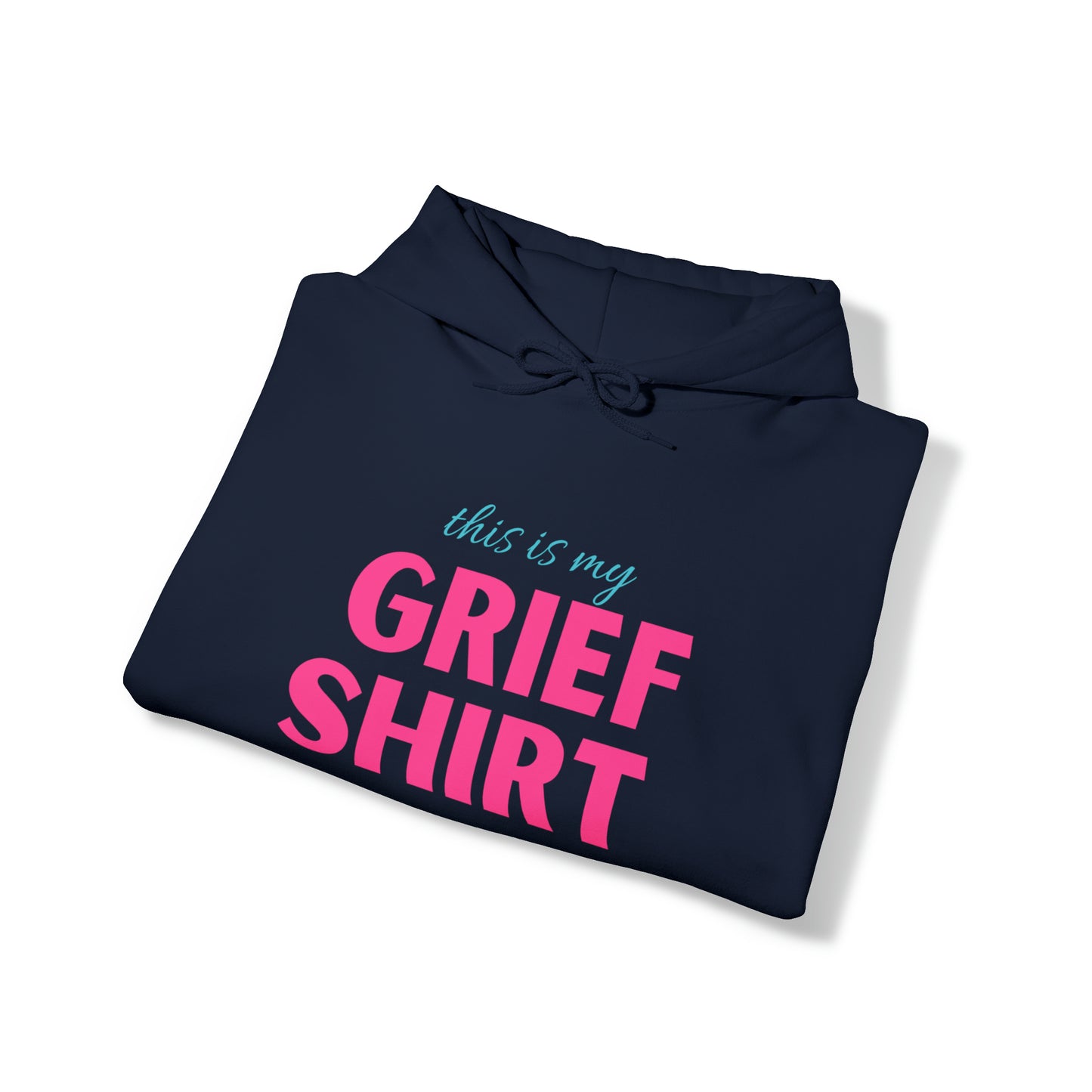 This is My Grief Shirt Hoodie