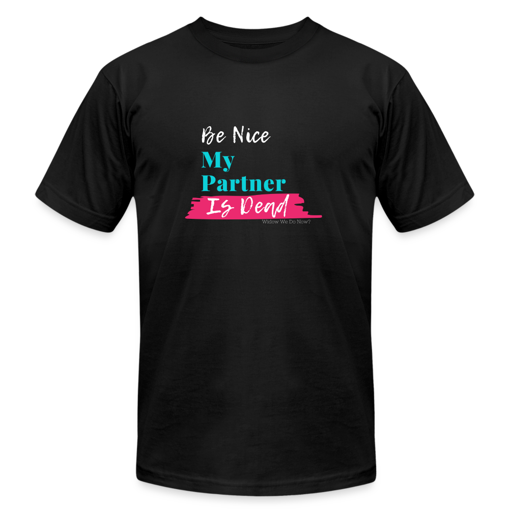 Be Nice My Partner is Dead - black