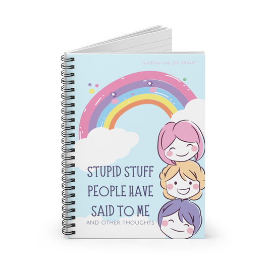 Stupid Stuff People Have Said to Me