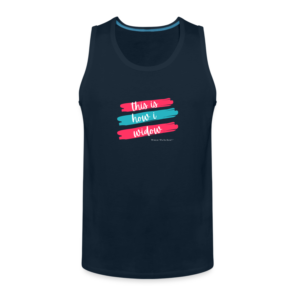 This Is How I Widow Tank - deep navy