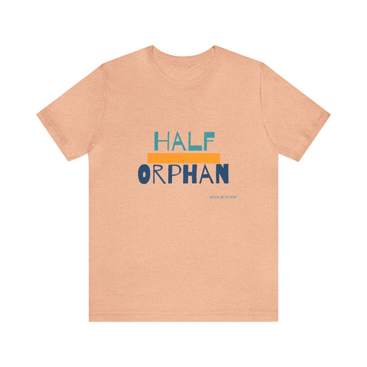 Half Orphan