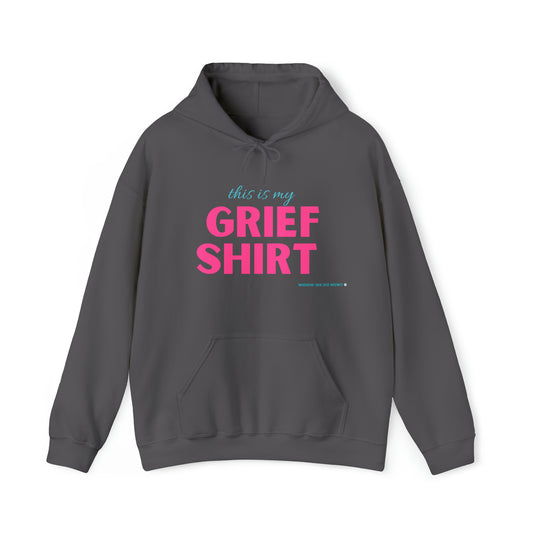 This is My Grief Shirt Hoodie